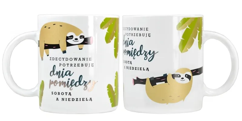 Kubek premium - Leniwiec - Zdecydowanie potrzebuję dnia między sobotą, a niedzielą