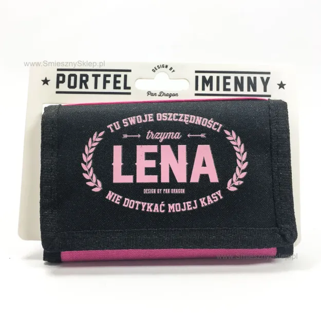 Portfel imienny - Lena trzyma tu swoje oszczędności. Nie dotykać mojej kasy.