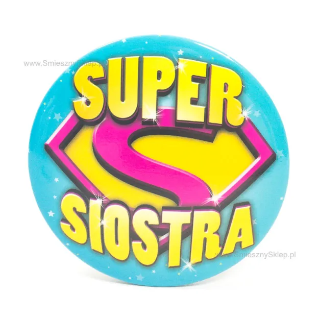 Przypinka - Super Siostra