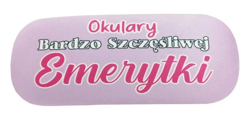 Etui na okulary - Bardzo szczęśliwej Emerytki