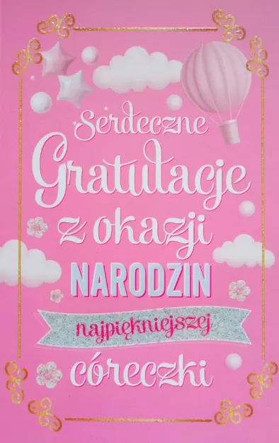 Karnet 2K - Serdeczne gratulacje z okazji narodzin najpiękniejszej Córeczki