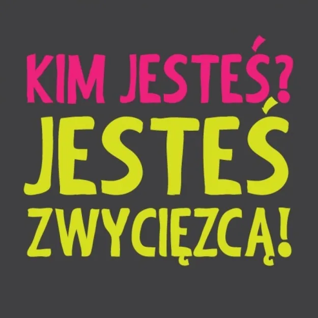 Podkładka pod kubek - Kim jesteś? Jesteś zwycięzcą!