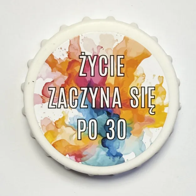 Otwieracz kapsel - Życie zaczyna się po 30