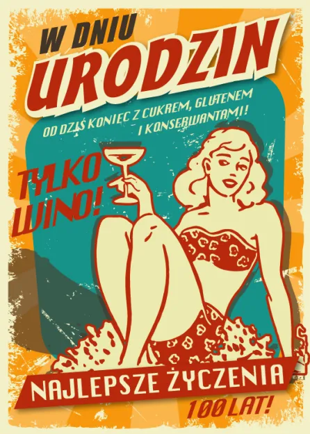 Karnet 3D z życzeniami - W dniu urodzin. Od dziś koniec z cukrem, glutenem i konserwantami! Tylko wino!