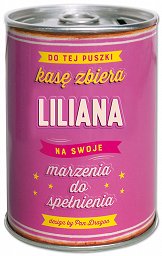 Puszka Skarbonka Vip - Liliana - Do tej puszki kasę zbiera Liliana na swoje marzenia do spełnienia