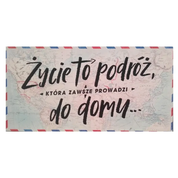 Tabliczka Vip - Życie to podróż, która zawsze prowadzi do domu