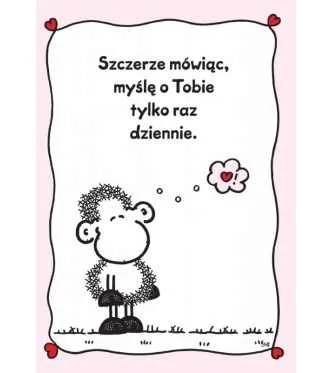 Karnet Sheepworld - Szczerze mówiąc, myślę o Tobie tylko raz dziennie.