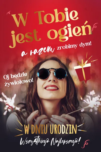 Karnet AS - W tobie jest ogień, a rezem zrobimy dym! W dniu urodzin wszyskiego najlepszego!