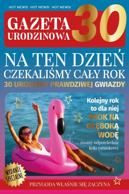 Karnet AS - Gazeta urodzinowa 30. (kobieta) Na ten dzień czekaliśmy cały rok