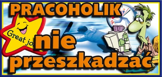 Tabliczka 3D - Pracoholik! Nie przeszkadzać
