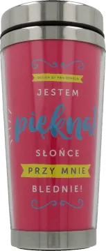 Kubek termiczny  - Jestem piękna, słońce przy mnie blednie