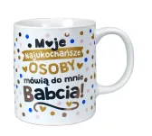 Kubek premium - Moje najukochańsze osoby mówią do mnie Babcia - 2