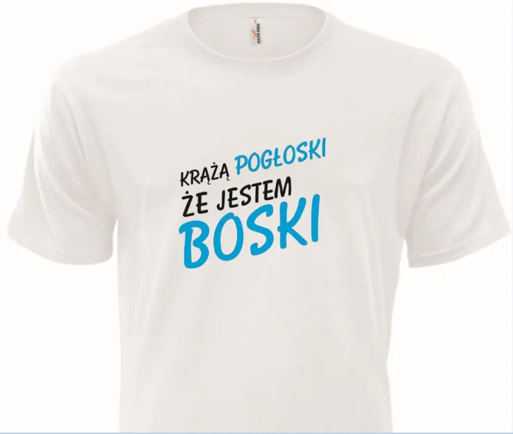 Koszulka biała - Krążą pogłoski że jestem boski