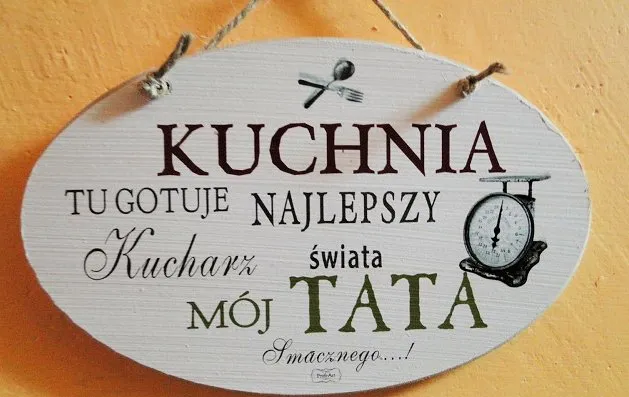 Tabliczka Vintage średnia - Kuchnia tu gotuje najlepszy kucharz świata - mój Tata. Smacznego ... !