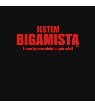 Koszulka Kukartka - Jestem bigamistą i mam jeszcze wiele innych zalet - końcówka kolekcji