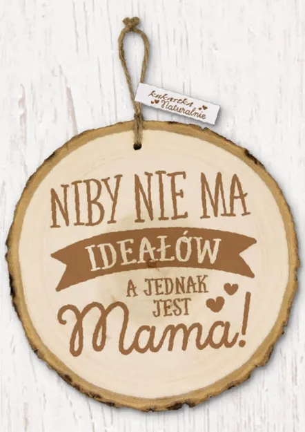 Eko sentencja - Niby nie ma ideałów, a jednak jest Mama
