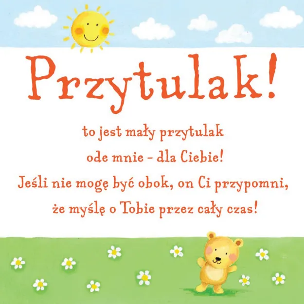 Magnes - Przytulak! to jest mały przytulak ode mnie - dla Ciebie