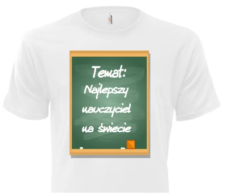 Koszulka biała - Temat: Najlepszy Nauczyciel na świecie