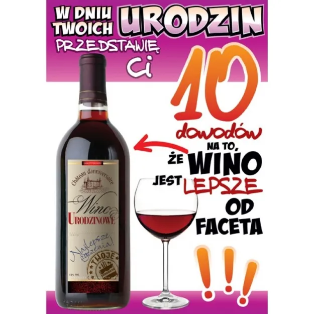 Karnet PQ - W dniu Twoich urodzin prezentuje Ci 10 dowodów na to, że wino jest lepsze od faceta