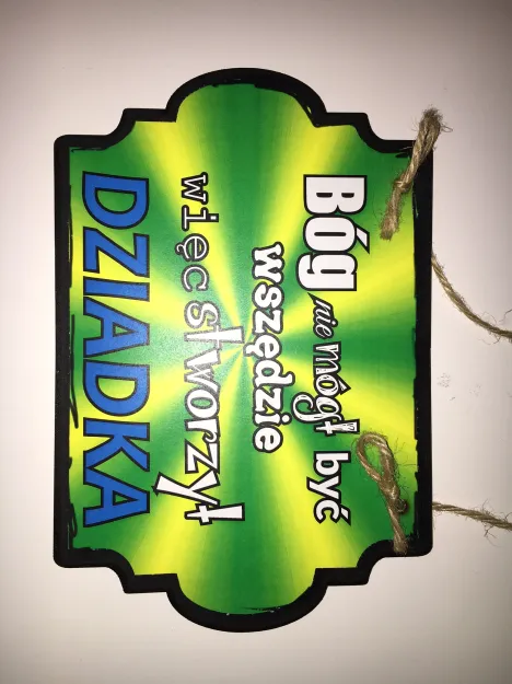 Zawieszka Vintage - Bóg nie mógł być wszędzie, więc stworzył Dziadka 