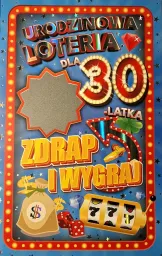 Karnet + zdrapka - Dla 30-latka. Urodzinowa loteria.