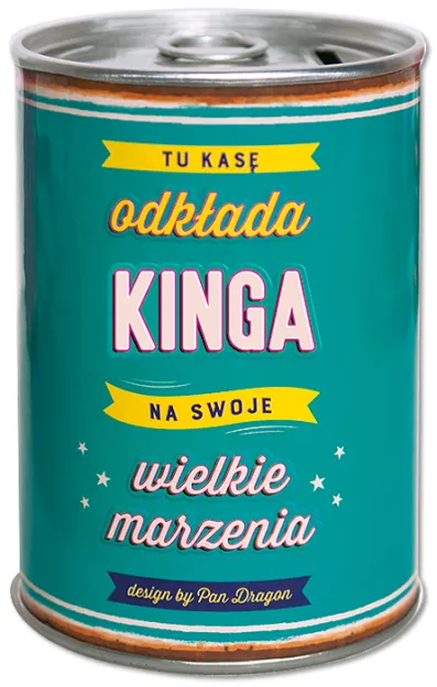 Puszka Skarbonka Vip - Kinga - Tu kasę odkłada Kinga na swoje wielkie marzenia