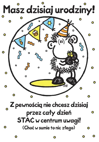 Karnet Sheepworld - Masz dziś urodziny. Z pewnością nie chcesz dzisiaj...