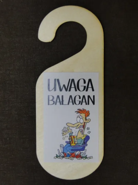 Zawieszka na drzwi - Uwaga. Bałagan.