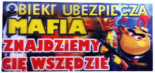 Tabliczka 3D - Obiekt ubezpiecza mafia! Znajdziemy Cię wszędzie!