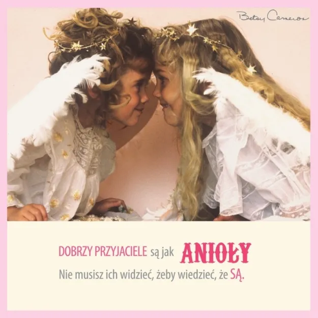 Karnet BC - Dobrzy przyjaciele są jak Anioły. Nie musisz ich...