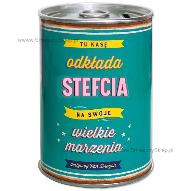 Puszka Skarbonka Vip - Stefcia - Tu kasę odkłada na swoje wielkie marzenia