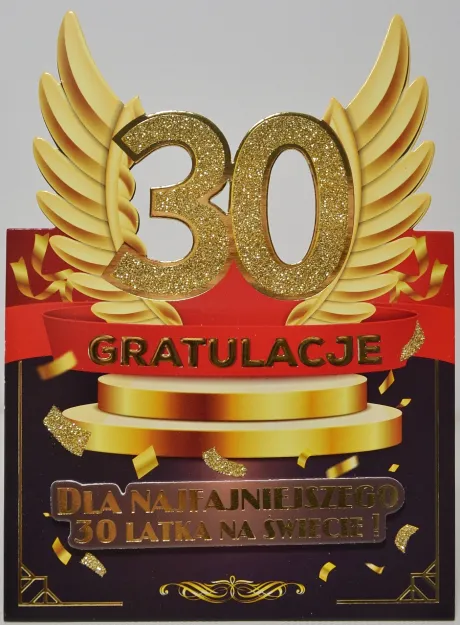 Karnet 4K - 30. Gratulacje. Dla najfajniejszego 30 latka na świecie!