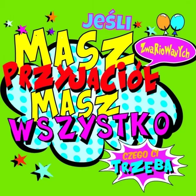 Magnes - Jeśli masz przyjaciół masz wszystko