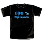 Koszulka - 100% Mężczyzna - 2