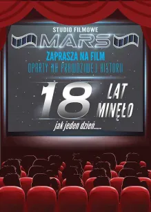 Karnet C5 - Studio Filmowe Mars zaprasza na film: "18 lat minęło jak jeden dzień ..."