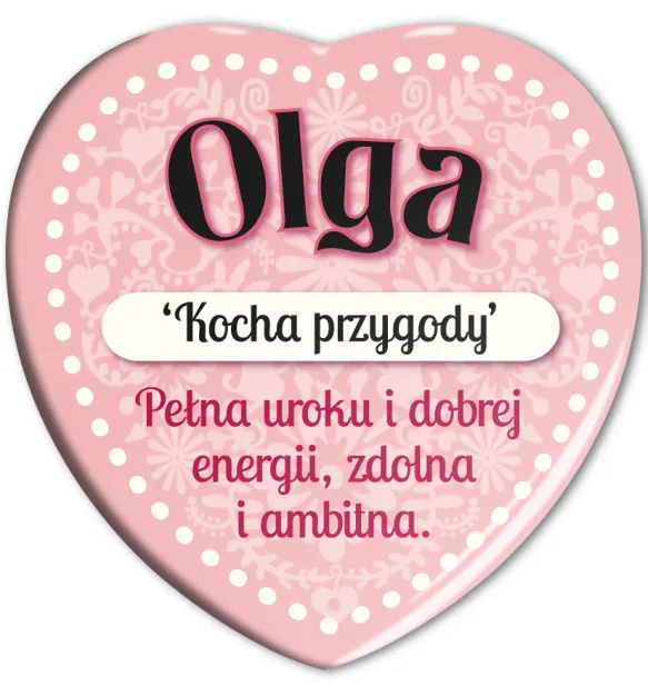 Magnes serce - Olga. Kocha przygody. Pełna uroku i dobrej energii, zdolna i ambitna.