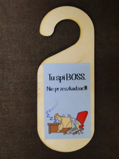 Zawieszka na drzwi - Tu śpi BOSS. Nie przeszkadzać!!!