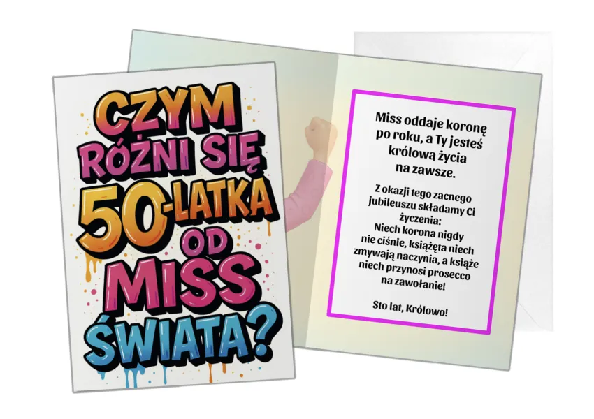 Kartka C5 - Czym różni się 50-latka od miss świata ?