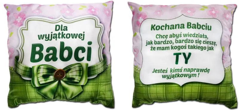 Poduszka śr. - Dla wyjątkowej Babci / Kochana Babciu chcę abyś wiedziała ...