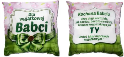Poduszka śr. - Dla wyjątkowej Babci / Kochana Babciu chcę abyś wiedziała ...