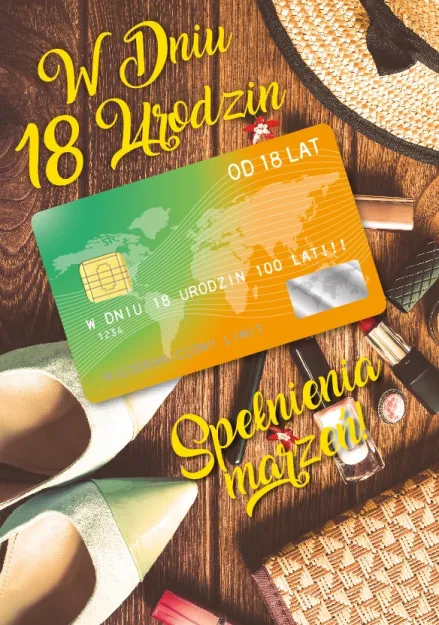 Karnet + karta bankomatowa - W dniu 18 urodzin. Spełnienia marzeń!