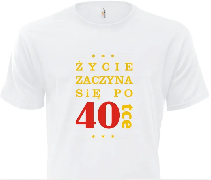 Koszulka biała - Życie zaczyna się po 40-tce