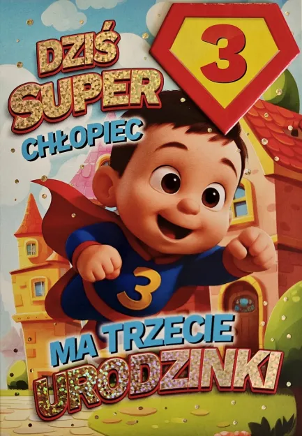Karnet 3K - Dziś super chłopiec ma trzecie urodzinki