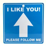 Plakietka z przylepcem - I like you! Please follow me - Lubie Cię! Prosze jedź za mną