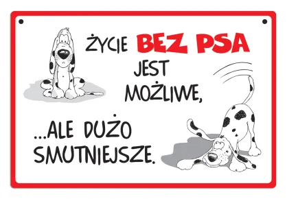 Tabliczka Kukartka cool - Życie bez psa jest możliwe, ale dużo nudniejsze.