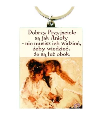 Brelok metalowy Kukartka - Dobrzy przyjaciele są jak anioły, nie musisz ich widzieć, żeby wiedzieć, że są tuż obok 
