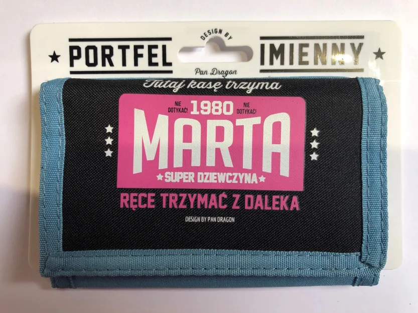 Portfel imienny - Marta super dziewczyna,tutaj kasę trzyma Ręce trzymać z daleka!