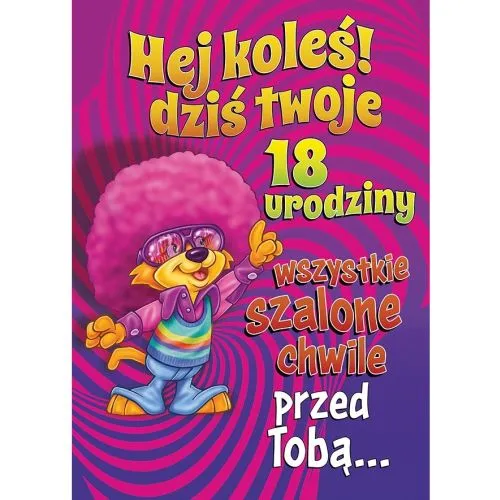 Karnet - Hej koleś dziś Twoje 18 urodziny