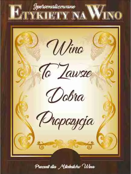 Etykieta na wino - Wino to zawsze dobra propozycja