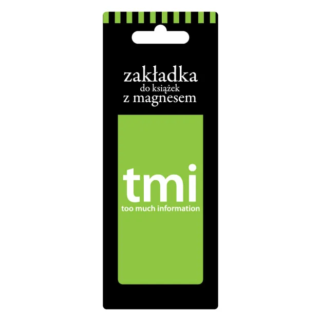 Zakładka magnetyczna do książki - TMI - to much information